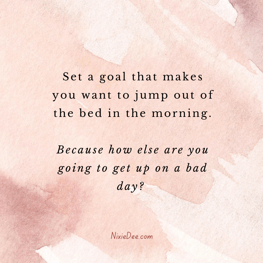 What Inspires You To Jump Out of&nbsp;Bed?